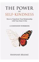 Power of Self-Kindness (A Companion Workbook)