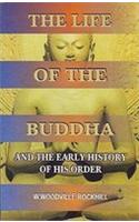 The Life of the Buddha and the Early History of His Order