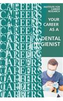 Your Career as a Dental Hygienist