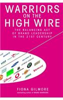 Warriors on the High Wire: The Balancing Act of Brand Leadership in the 21st Century