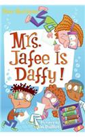 My Weird School Daze #6: Mrs. Jafee Is Daffy!