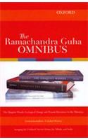 The Ramachandra Guha Omnibus: The Unquiet Woods - Environmentalism - Savaging the Civilized