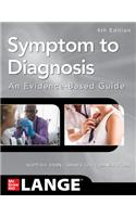 Symptom to Diagnosis an Evidence Based Guide, Fourth Edition