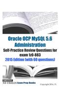 Oracle OCP MySQL 5.6 Administration Self-Practice Review Questions for exam 1z0-883