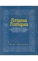 Ariana Antiqua: Descriptive Account of the Antiquites & Coins of Afghanistan