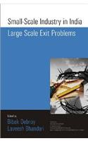 Small Scale Industry in India Largescale Exit Problems