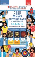Oswaal CBSE MCQs Question Bank Chapterwise For Term-I, Class 12, Computer Science (With the largest MCQ Question Pool for 2021-22 Exam)