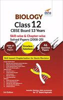 Biology Class 12 CBSE Board 13 Years Skill-wise & Chapter-wise Solved Papers (2008 - 20) 3rd Edition