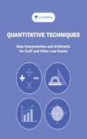 Quantitative Techniques - I : Data Interpretation & Arithmetic for CLAT & Other Law Exams