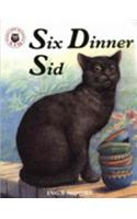 Six Dinner Sid