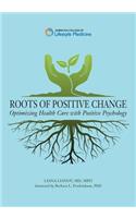 Roots of Positive Change