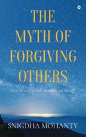 Myth of Forgiving Others