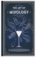 The Art of Mixology