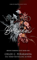 Behind The Broken (Behind Darkness Duet Book 1)