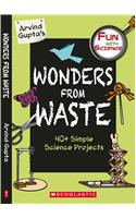 Wonders from Waste