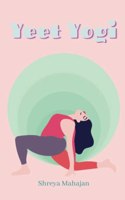 Yeet Yogi - Your Guide to Yoga Teacher Training