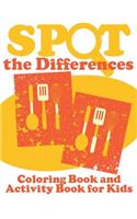 Spot the Differences (Coloring Book and Activity Book for Kids)