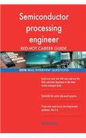 Semiconductor processing engineer RED-HOT Career; 2576 REAL Interview Questions