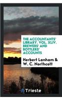 Accountants' Library. Vol. XLIV. Brewers' and Bottlers' Accounts