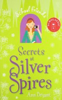 School Friends: Secrets At Silver Spires