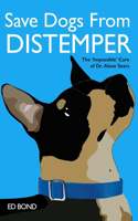 Save Dogs from Distemper