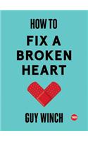 How to Fix a Broken Heart