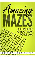 Amazing Mazes