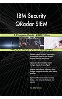 IBM Security QRadar SIEM A Complete Guide - 2020 Edition