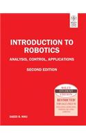 Introduction To Robotics: Analysis,Control,Applications, 2Nd Edition