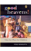 Good Heavens!: One-act Plays for Children