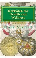 Kabbalah for Health and Wellness