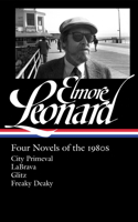 Elmore Leonard: Four Novels of the 1980s