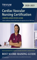 Cardiac Vascular Nursing Certification Study Guide