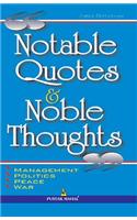 Notable Quotes and Noble Thoughts