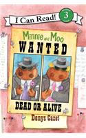 Minnie and Moo: Wanted Dead or Alive