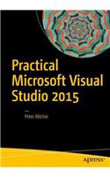 Practical Microsoft Visual Studio 2015