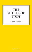 The Future of Stuff