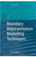 Boundary Representation Modelling Techniques