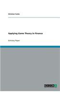 Applying Game Theory in Finance