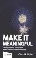 Make It Meaningful