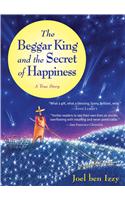 Beggar King and the Secret of Happiness