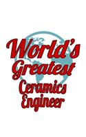 World's Greatest Ceramics Engineer