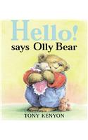 Hello! says Olly Bear