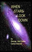 When Stars Look Down