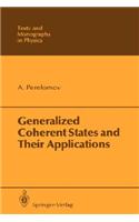 Generalized Coherent States and Their Applications