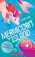 Mermicorn Island #2: Narwhal Adventure!