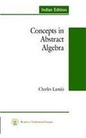 Concepts In Abstract Algebra