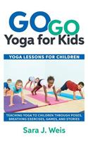 Go Go Yoga for Kids