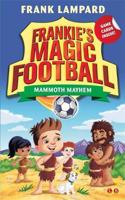 Frankie's Magic Football: Mammoth Mayhem