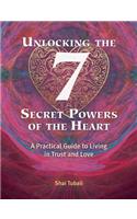 Unlocking the 7 Secret Powers of the Heart